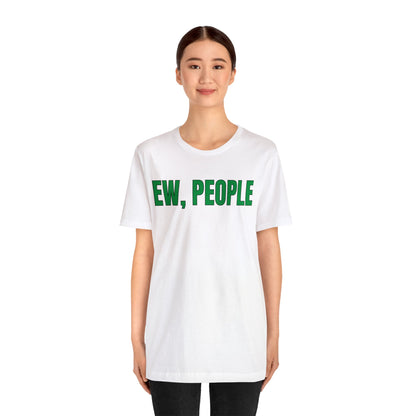 EW, People T-Shirt