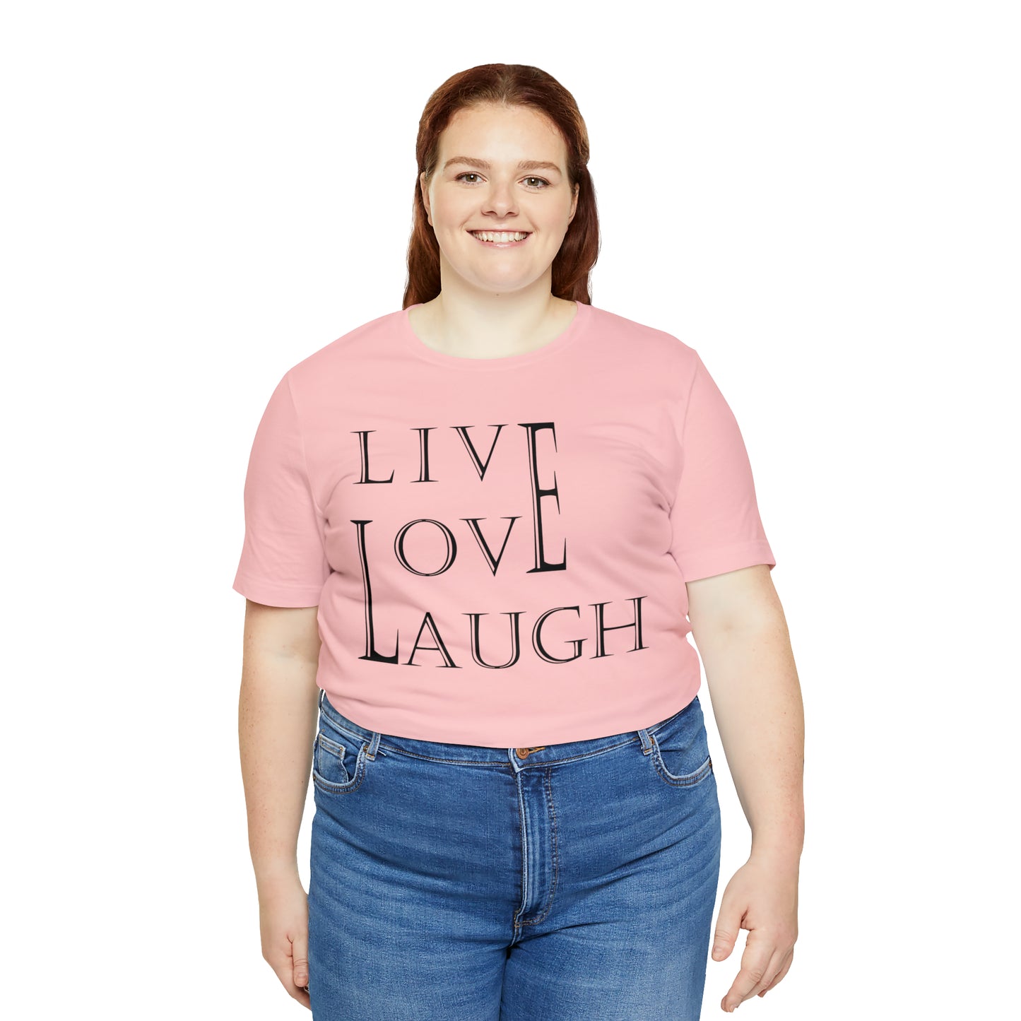 Live Love Laugh T-Shirt