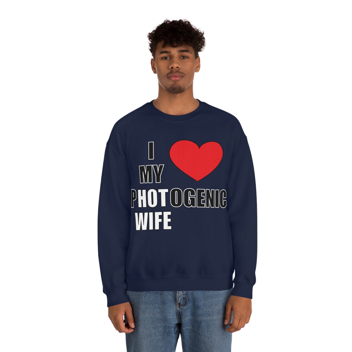 I love my pHOTogenic wife Crewneck Sweatshirt