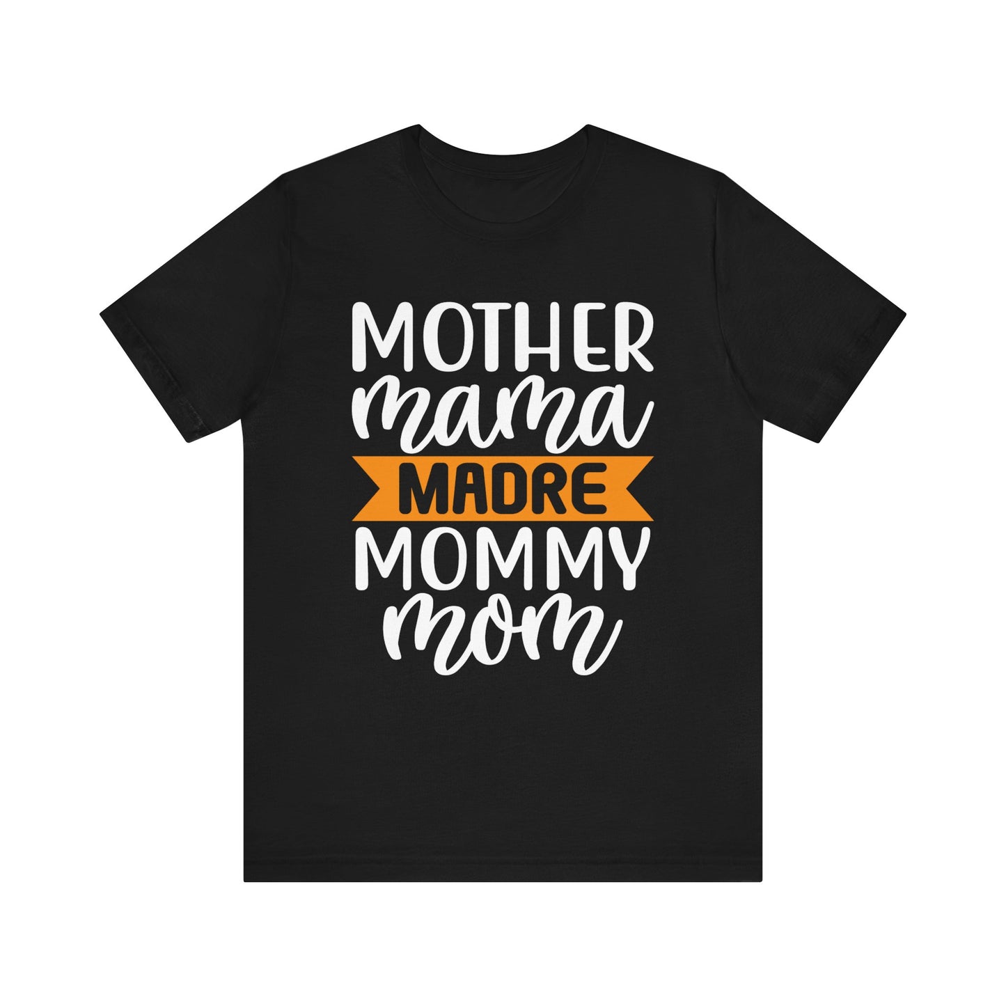 Mother different ways T-Shirt