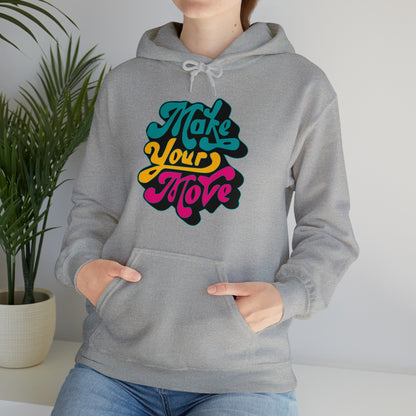 Make your move Hoodie