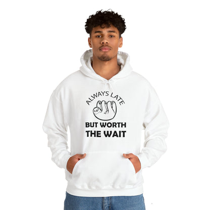 Always Late Sloth Hoodie