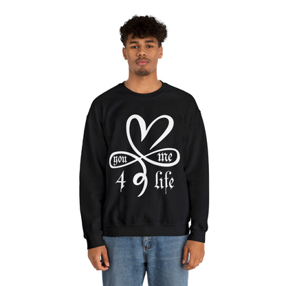 You & Me 4 life Crewneck Sweatshirt