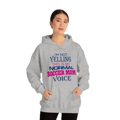 I'm not yelling I'm a normal soccer mom Hoodie