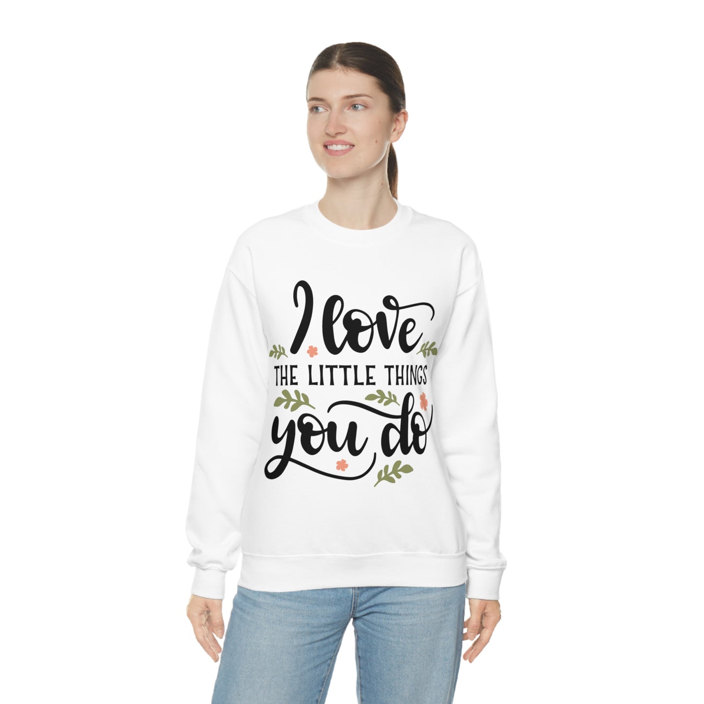 I_love_the_little_things_you_do 1 Crewneck Sweatshirt