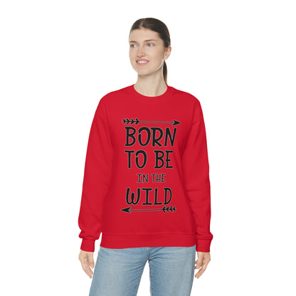 Born To Be In The Wild Crewneck Sweatshirt