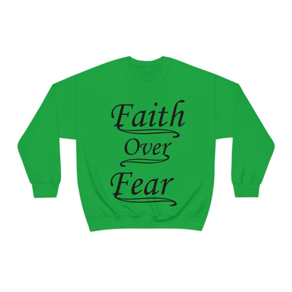 Faith Over Fear Crewneck Sweatshirt