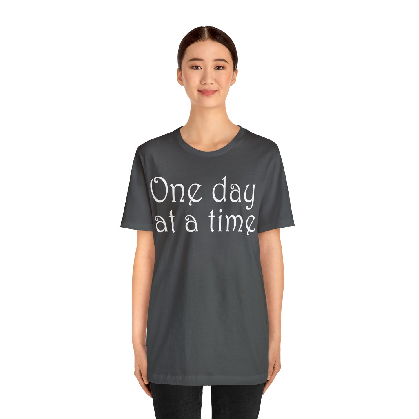 One-Day-at-a-time T-Shirt