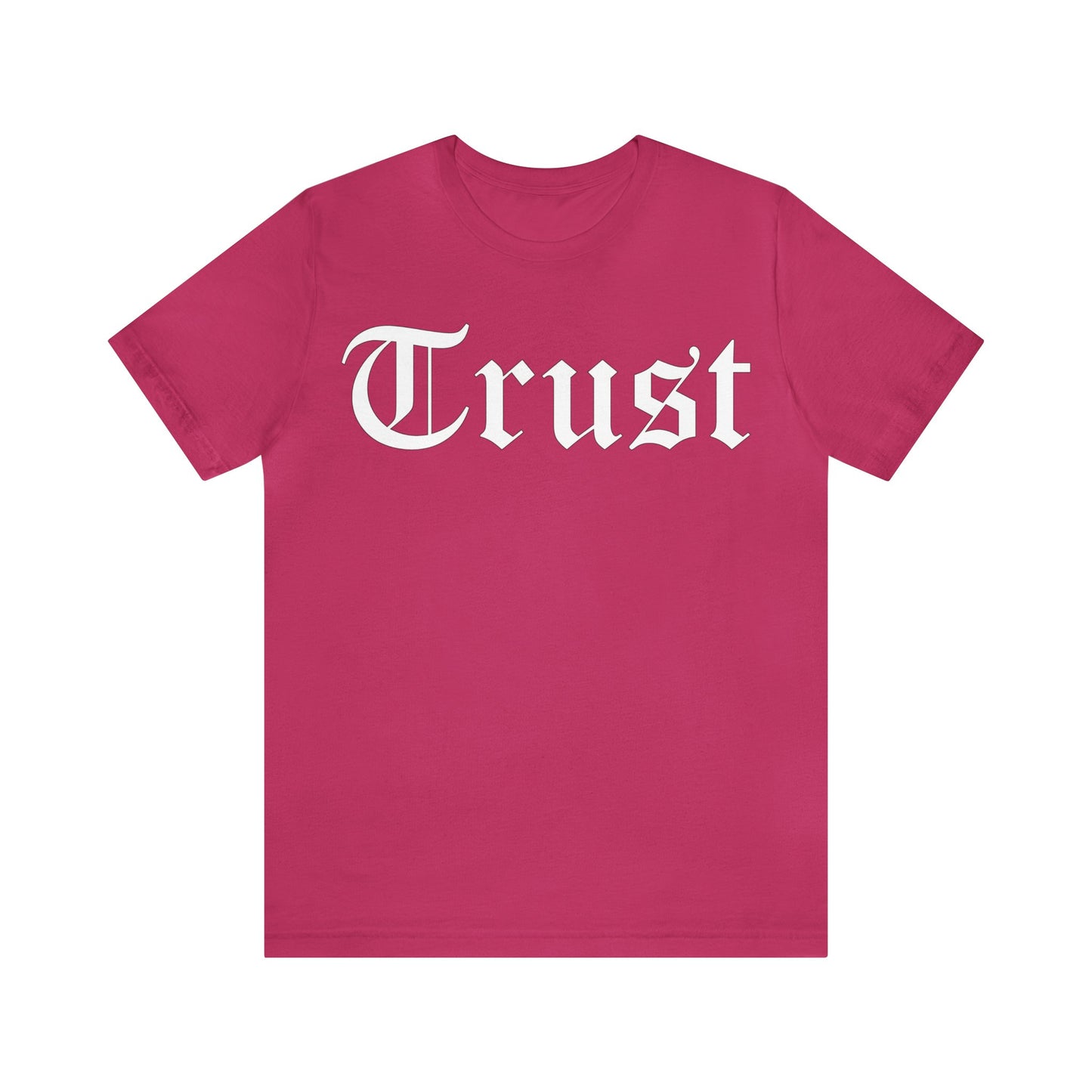 Trust 1 T-Shirt