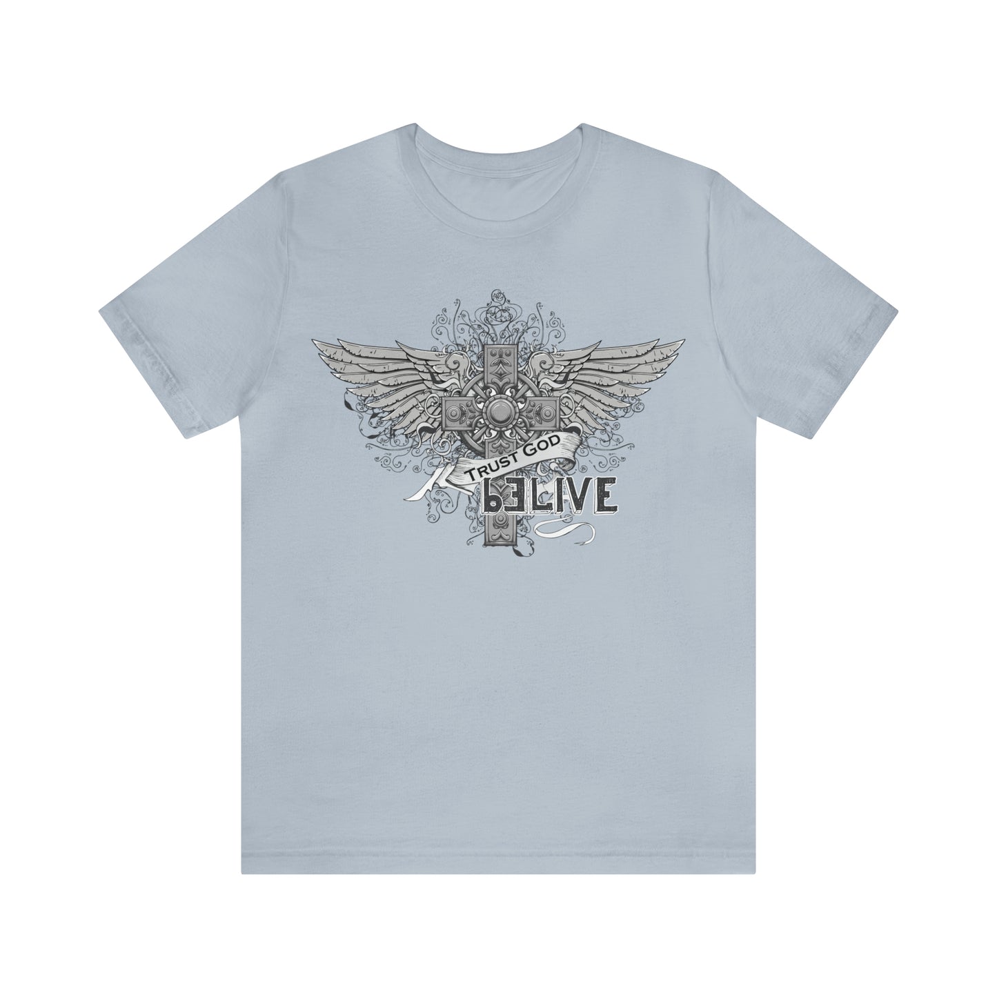 Trust God Be Live  T-Shirt