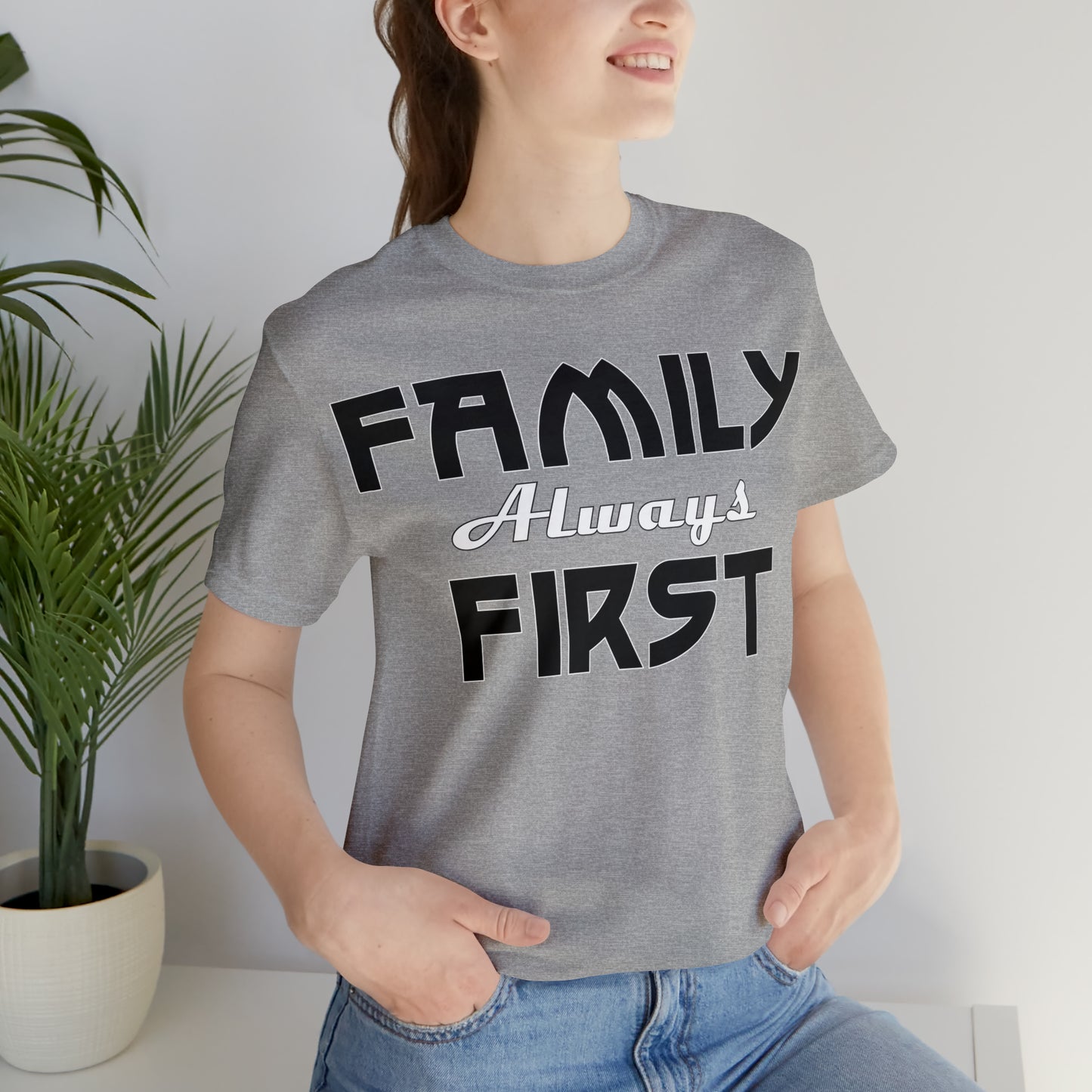 Family-Always-First T-Shirt