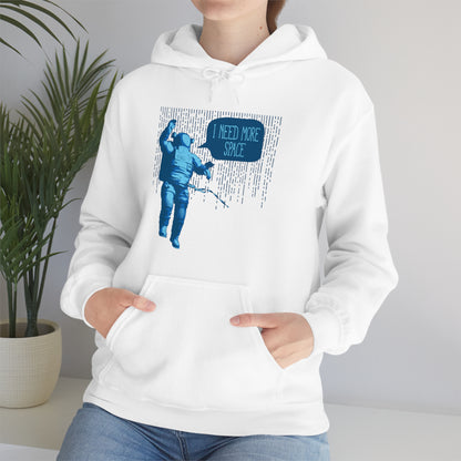 I need more -Space Hoodie