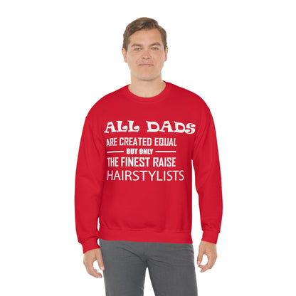 Dads Raise Hairstylist Crewneck Sweatshirt