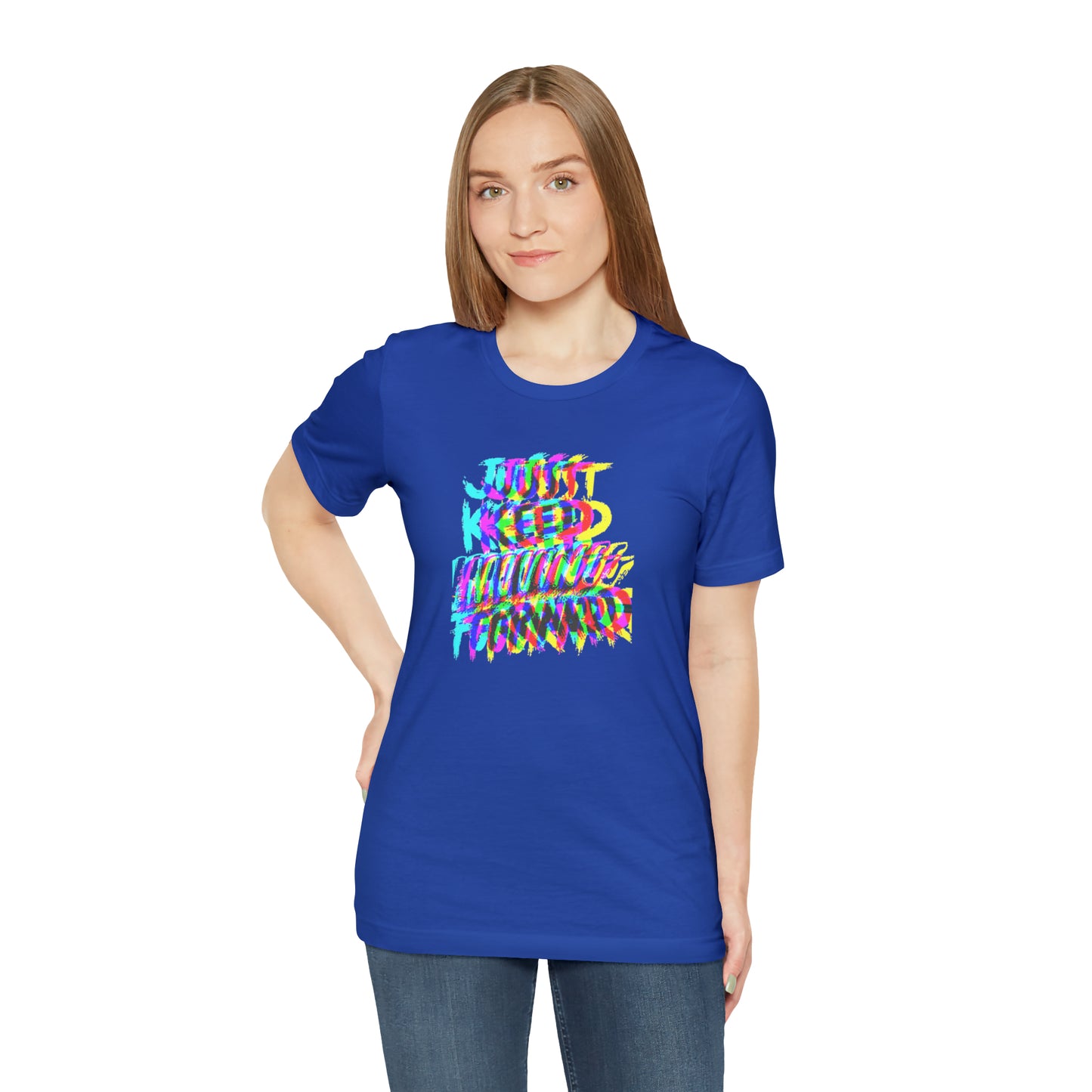 Just Keep Moving Forward T-Shirt