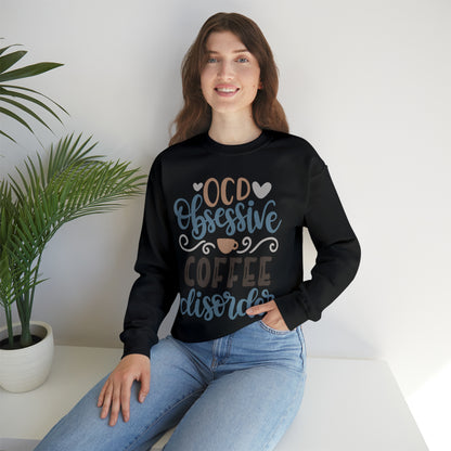 OCD_Obessive_coffee_disorder Crewneck Sweatshirt