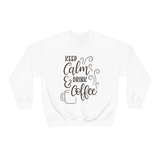 Keep calm and drink coffee Crewneck Sweatshirt