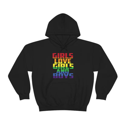 Girls Love Girls and Boys Hoodie