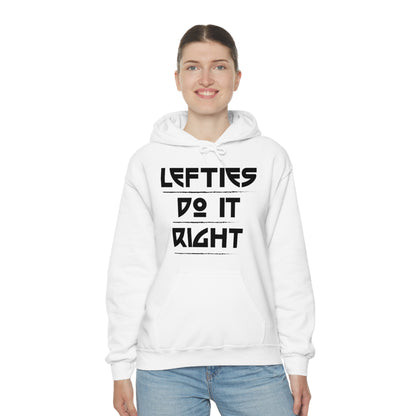 Lefties do it Right Hoodie