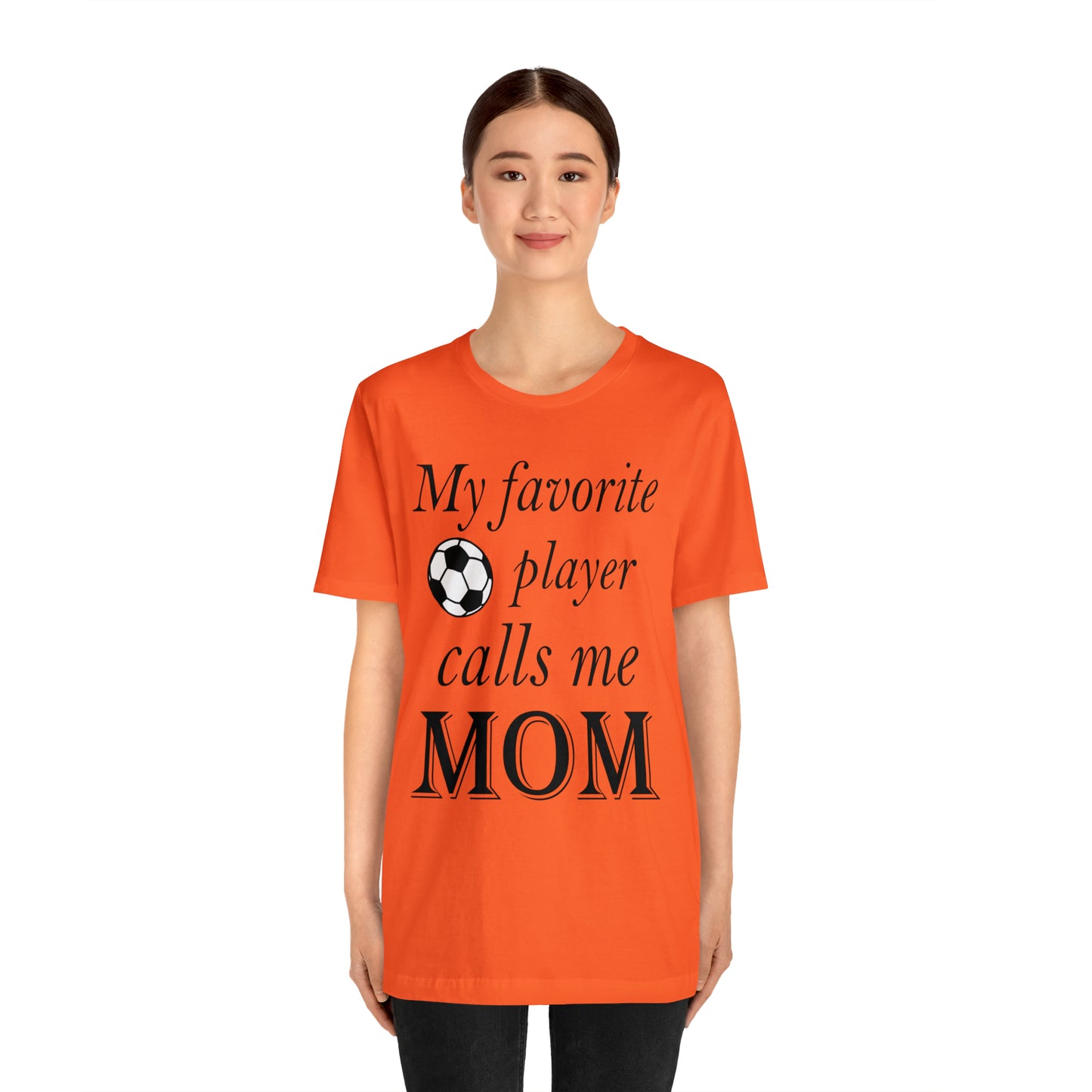 Mom Favorite Soccer player T-Shirt