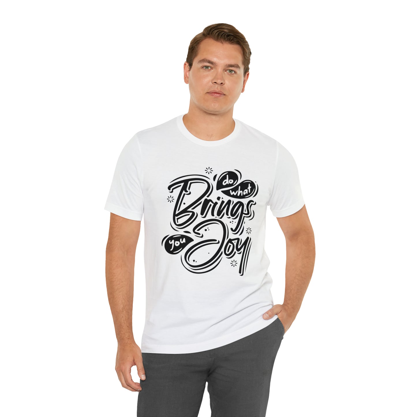 Do what brings you Joy T-Shirt