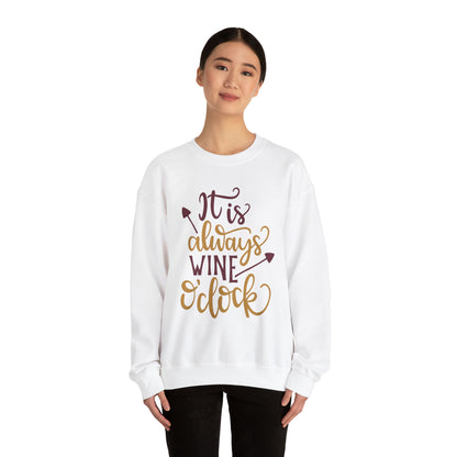 It_is_always_wine_oclock Crewneck Sweatshirt