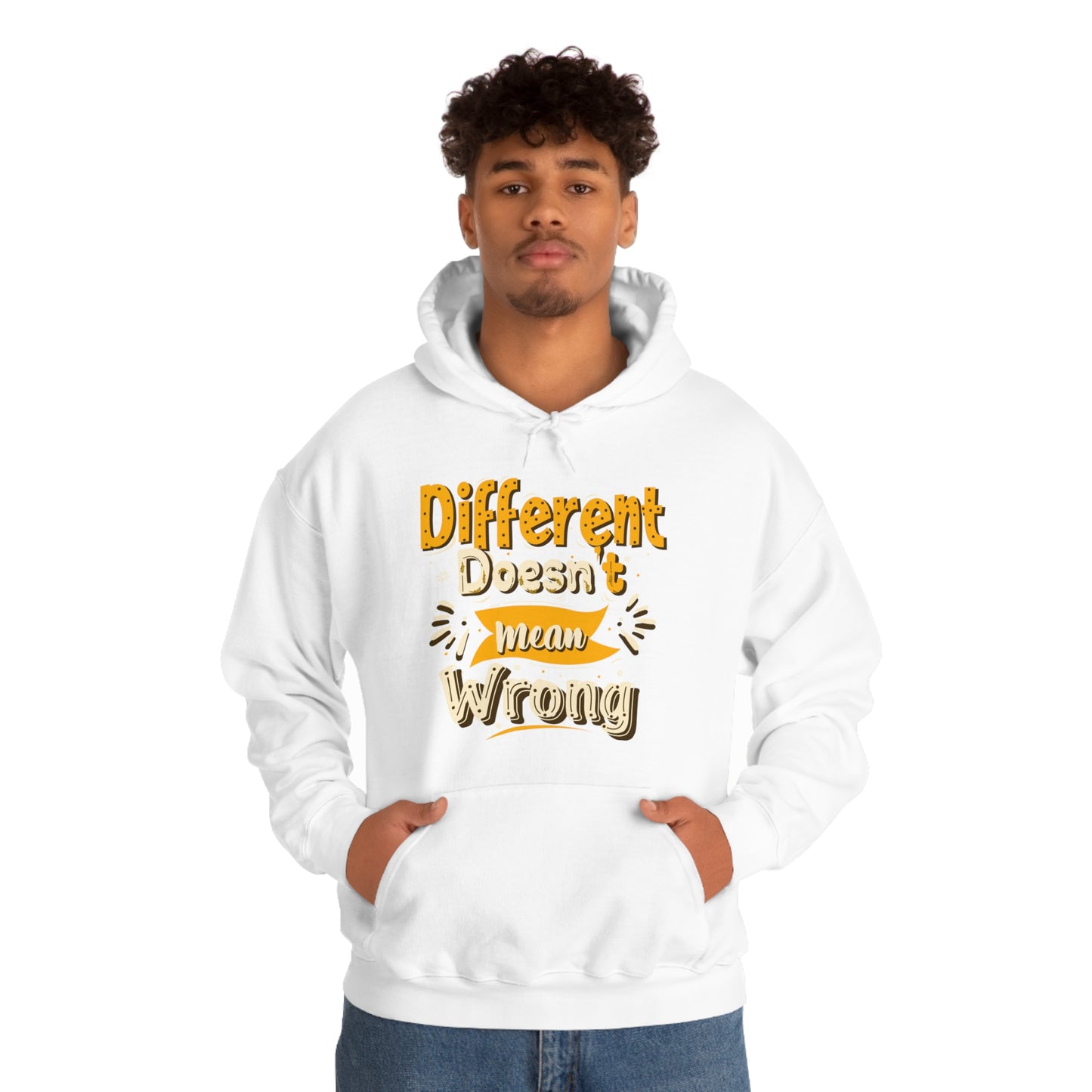 Different Doesn't Mean Wrong Hoodie