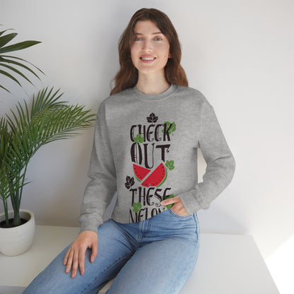 Check Out These Melons Crewneck Sweatshirt