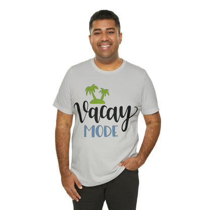 Vacay mode T-Shirt