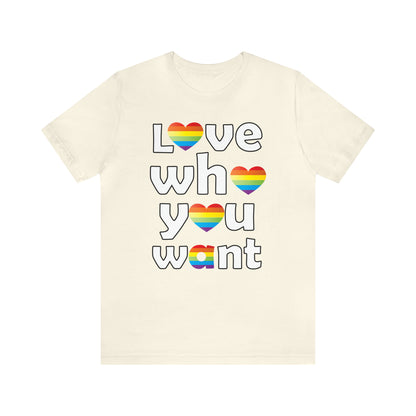 Love who you want T-Shirt