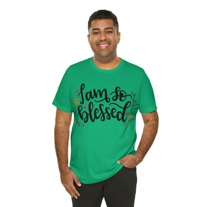 I am so blessed T-Shirt