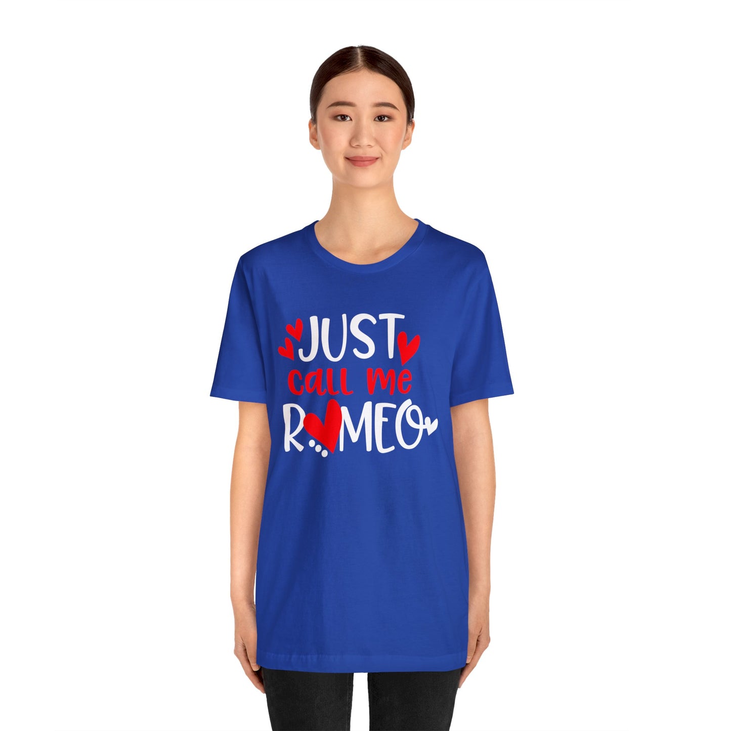 Just Call Me Romeo T-Shirt