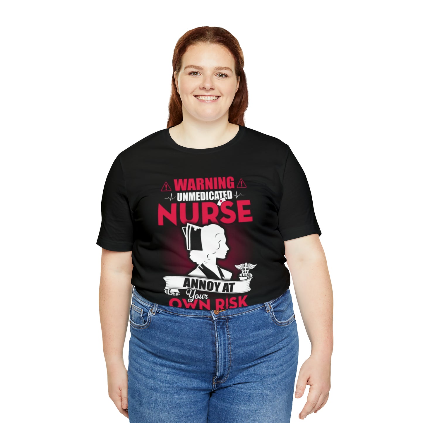 Unmedicated nurse T-Shirt