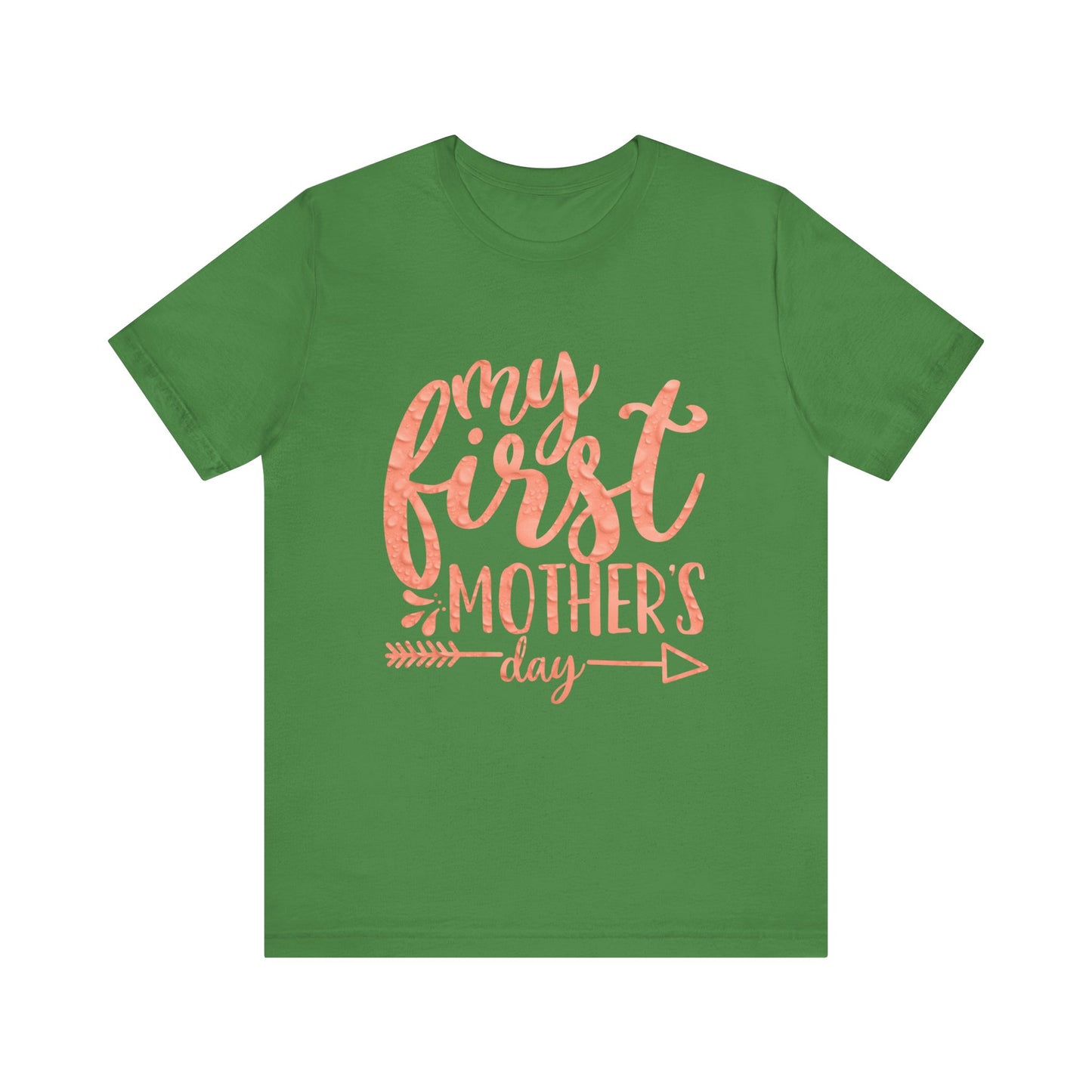 My first mothers day T-Shirt