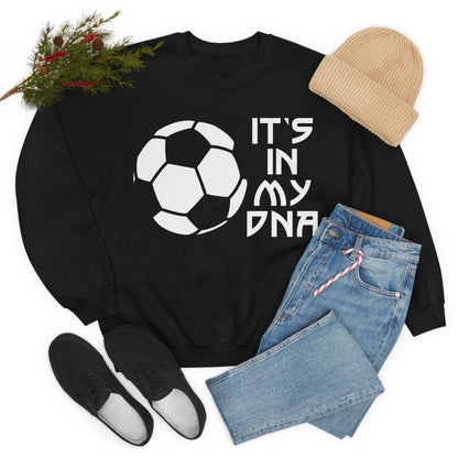 Soccer is in my DNA Crewneck Sweatshirt