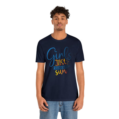 Girls Just Wanna Have Sun T-Shirt