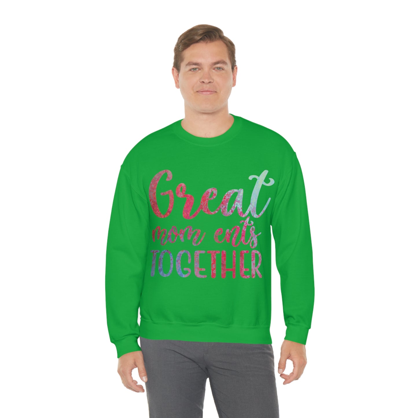 Great mom ents together Crewneck Sweatshirt