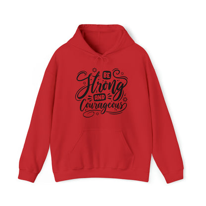 Be strong and Courageous Hoodie