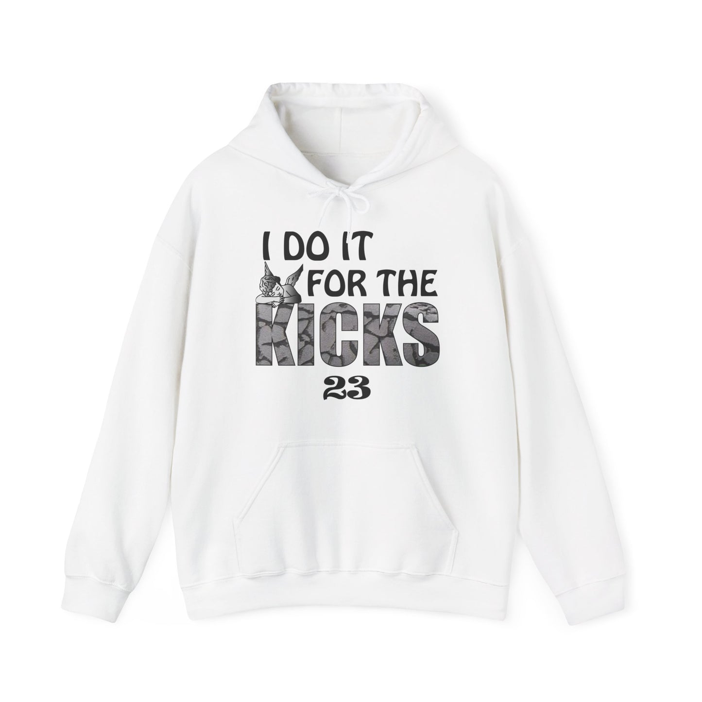 I do it for the Kicks hoodie