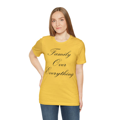 Family Over Everything T-Shirt