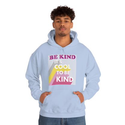 It's Cool to Be Kind Hoodie