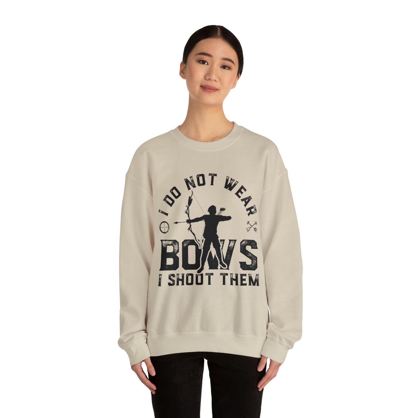 Do not wear bows I shoot them Crewneck Sweatshirt