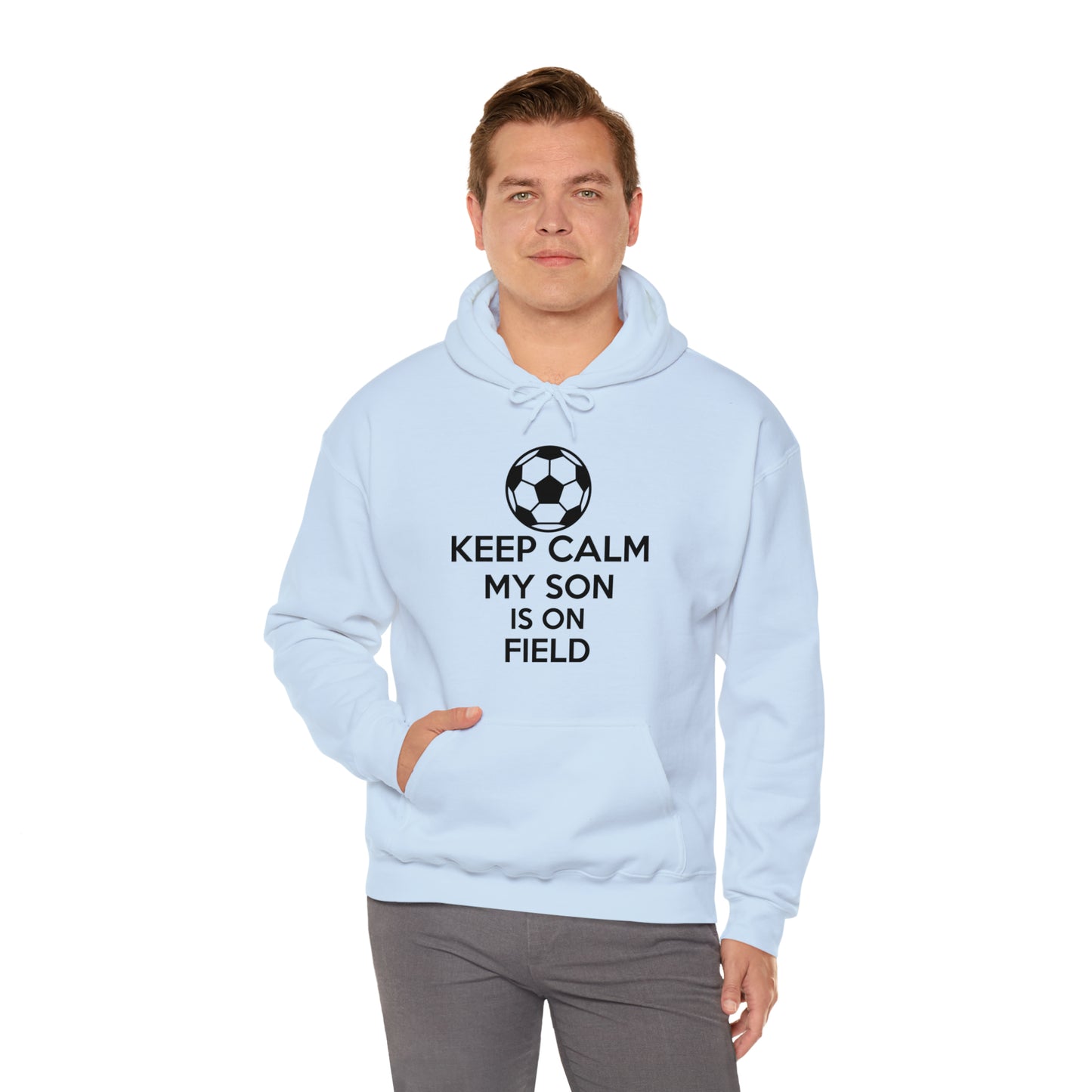 Keep calm my son is on the field Hoodie