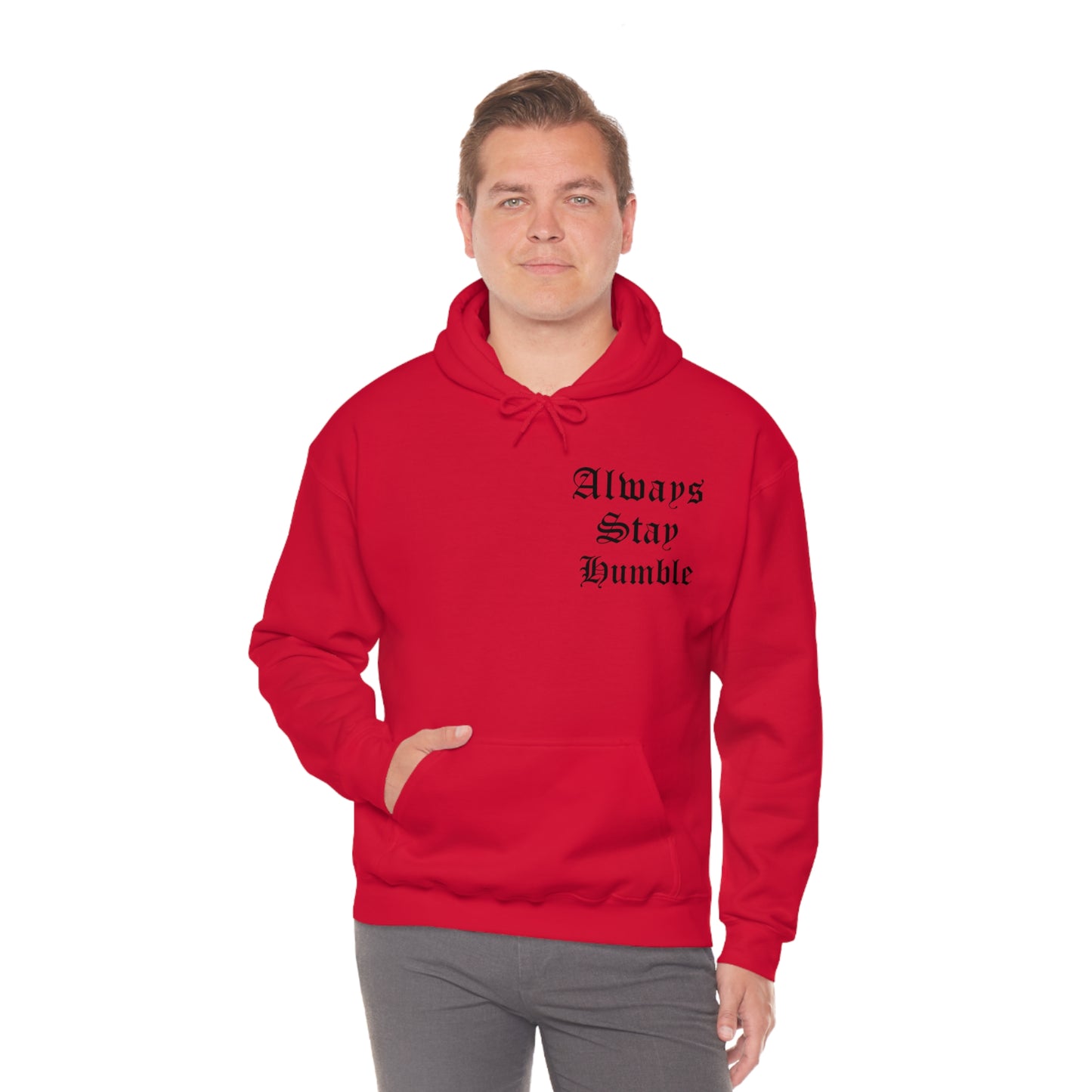 Always Stay Humble Hoodie