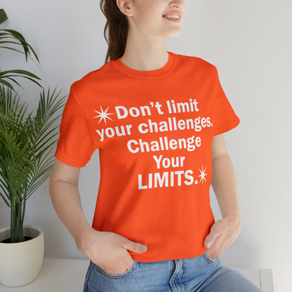 Challenge your limits T-Shirt