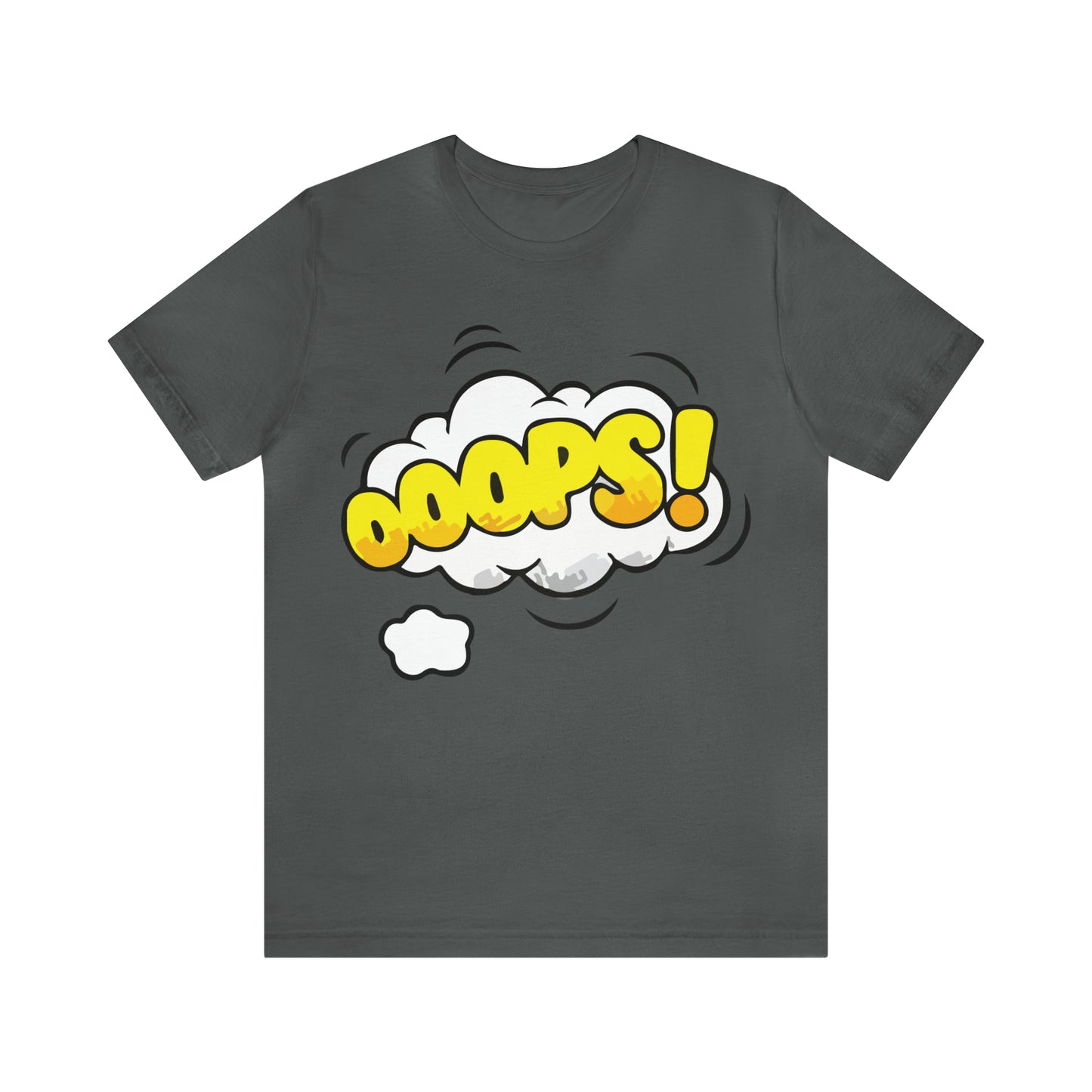 OOOPS! T-Shirt