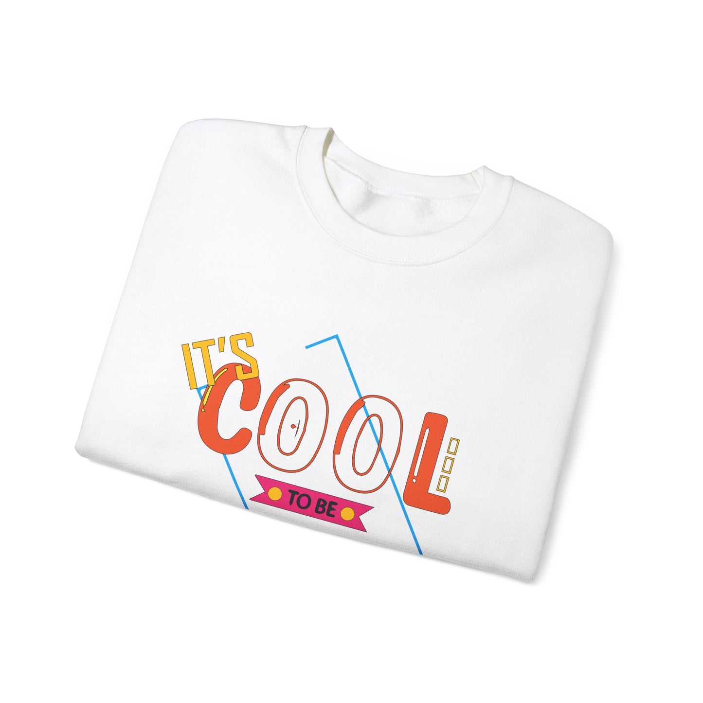 It's cool to be kind Crewneck Sweatshirt