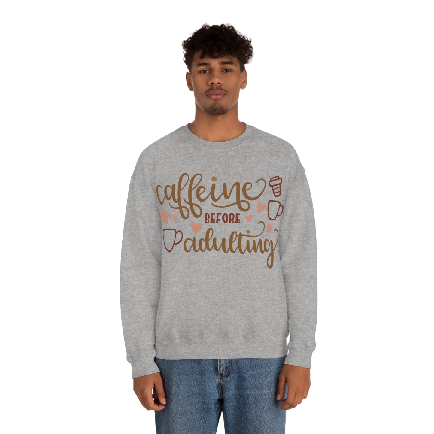 Caffeine before adulting Crewneck Sweatshirt