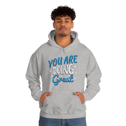 You Are Doing Great Hoodie