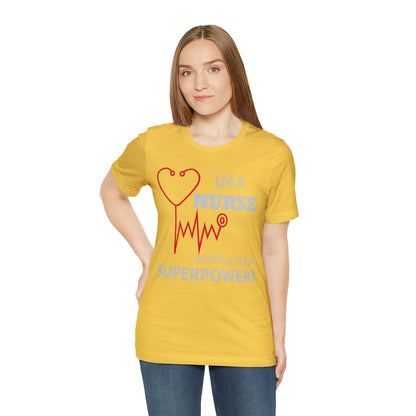 Nurse superpower T-Shirt