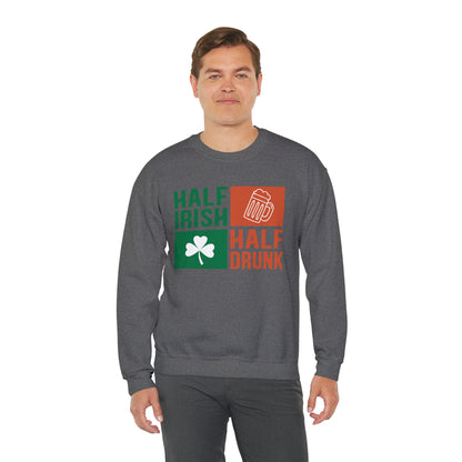 Half Irish half drunk Crewneck Sweatshirt